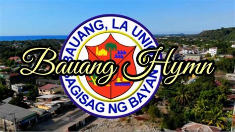 MUNICIPALITY OF BAUANG HYMN (NEW) .